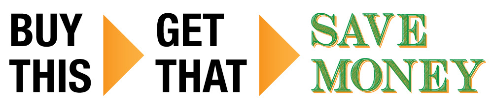 Buy this > Get that > Save Money